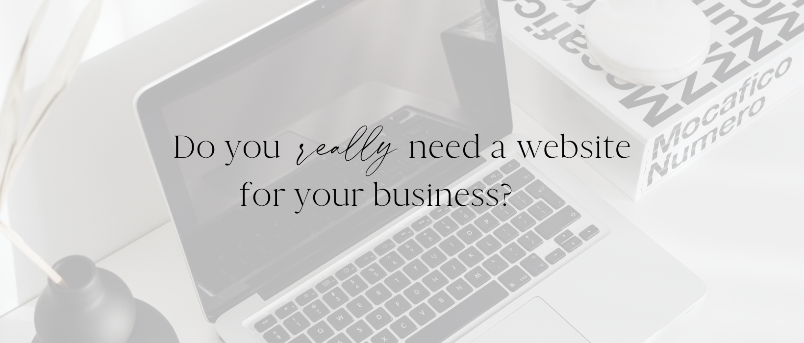 do you really need a website for your business